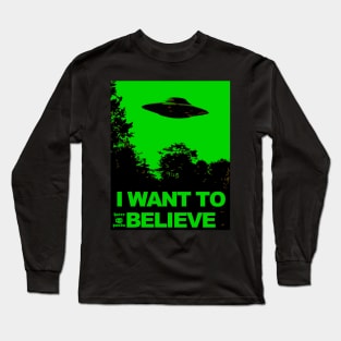 i want to believe ufo Long Sleeve T-Shirt